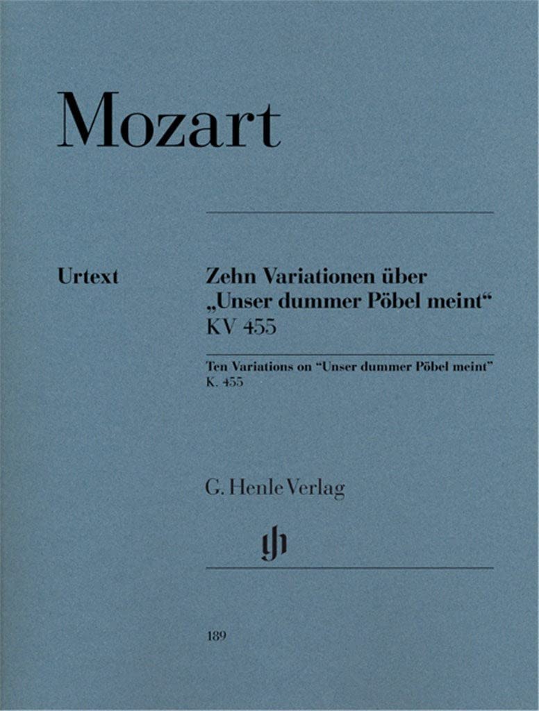 10 Variationen über ""Unser dummer Pöbel meint"" KV 455: Besetzung: Klavier zu zwei Händen (G. Henle Urtext-Ausgabe) Sheet Music