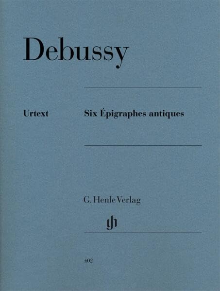 Six Epigraphes antiques: Besetzung: Klavier zu zwei Händen (G. Henle Urtext-Ausgabe) Sheet Music