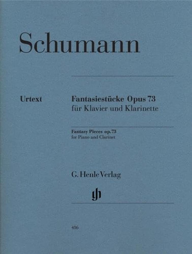 Fantasiestuecke für Klavier und Klarinette op. 73: Besetzung: Klarinette und Klavier (G. Henle Urtext-Ausgabe) Sheet Music