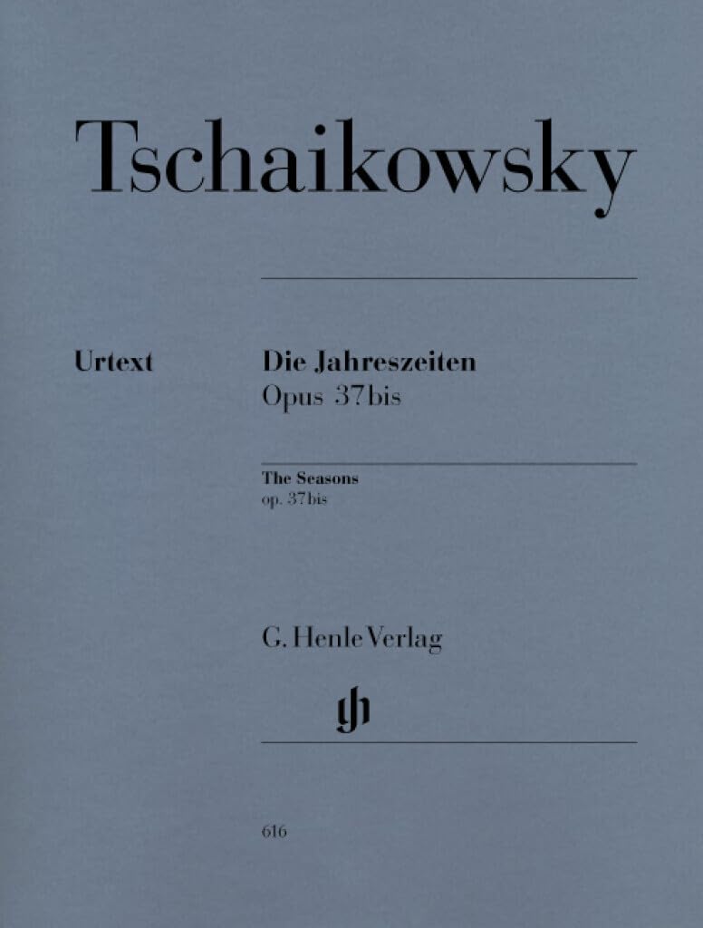 Die Jahreszeiten Op 37b. Klavier: Besetzung: Klavier zu zwei Händen (G. Henle Urtext-Ausgabe) Sheet Music