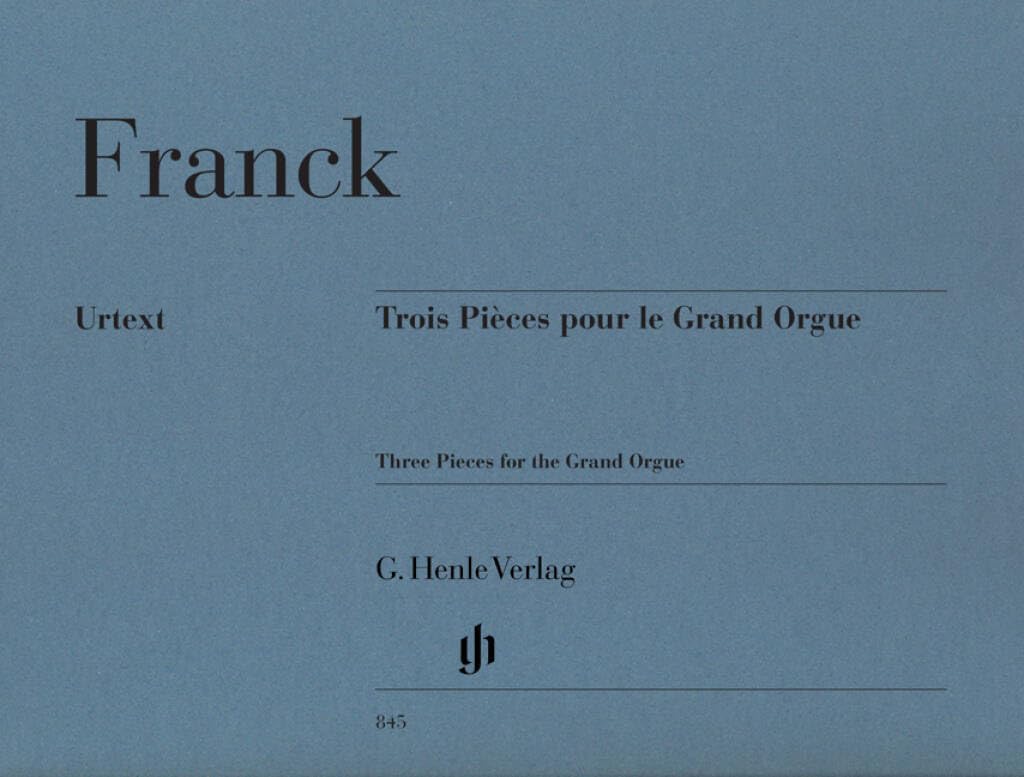 César Franck - Trois Pièces pour le Grand Orgue Sheet Music