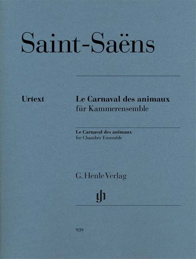 Le Carnaval des animaux. Kammermusik: Besetzung: Kammermusik mit verschiedenen Instrumenten (G. Henle Urtext-Ausgabe) Sheet Music