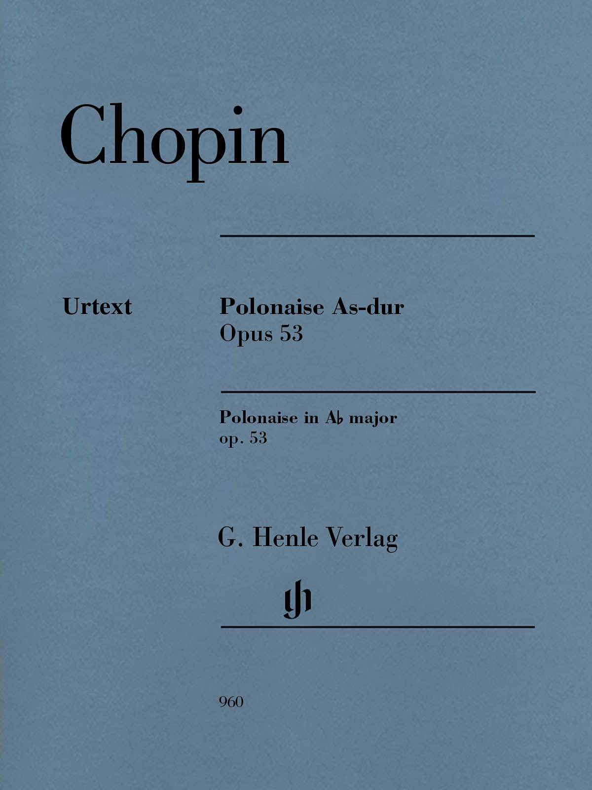Polonaise As-dur op. 53 Revision: Besetzung: Klavier zu zwei Händen (G. Henle Urtext-Ausgabe) Essays & Short Stories