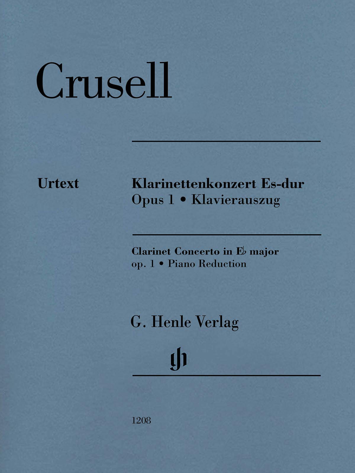 Klarinettenkonzert Es-dur op. 1; Klavierauszug: Besetzung: Klarinette und Klavier (G. Henle Urtext-Ausgabe) Sheet Music