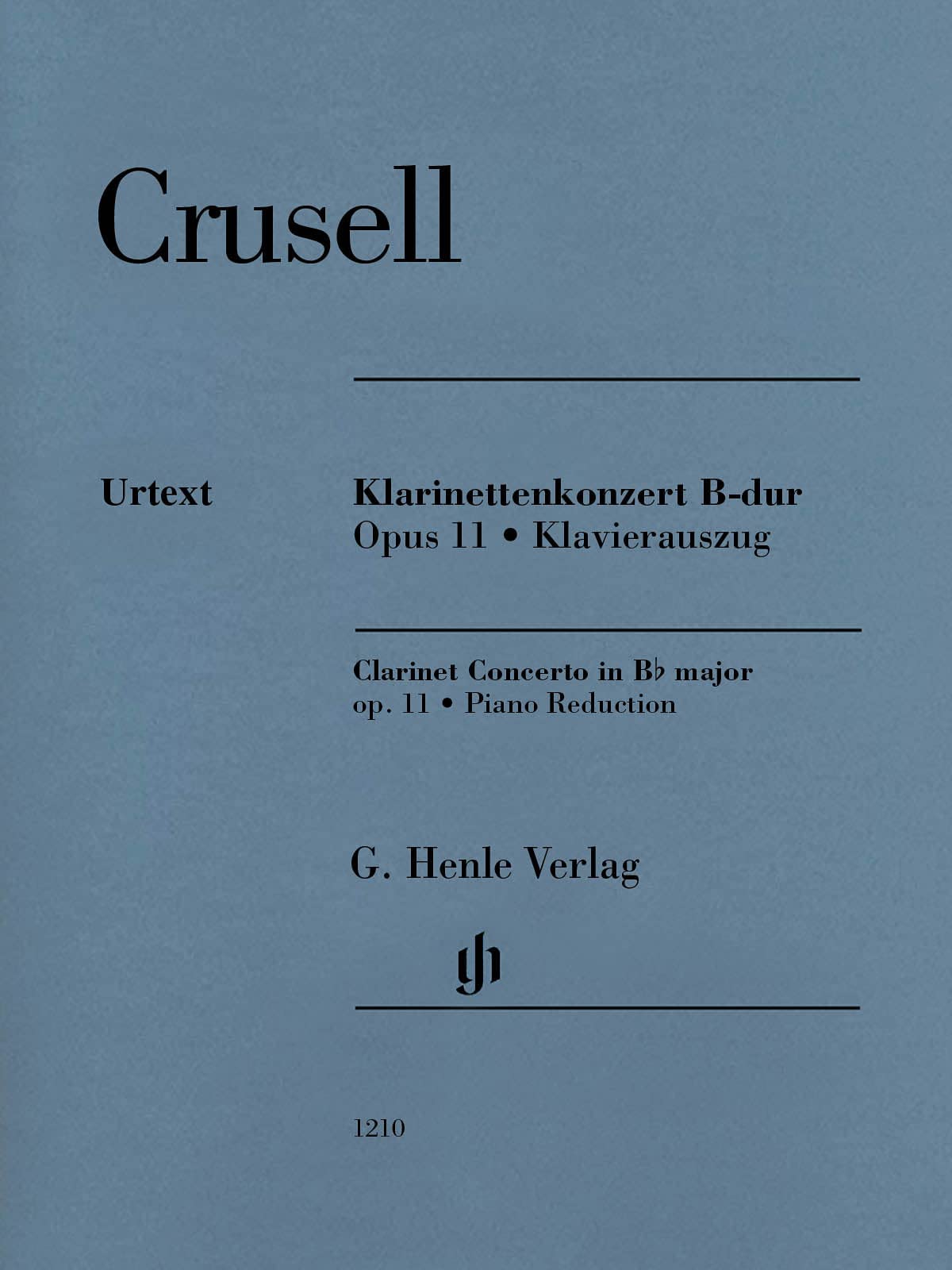 Klarinettenkonzert B-dur op. 11; Klavierauszug: Besetzung: Klarinette und Klavier (G. Henle Urtext-Ausgabe) Sheet Music