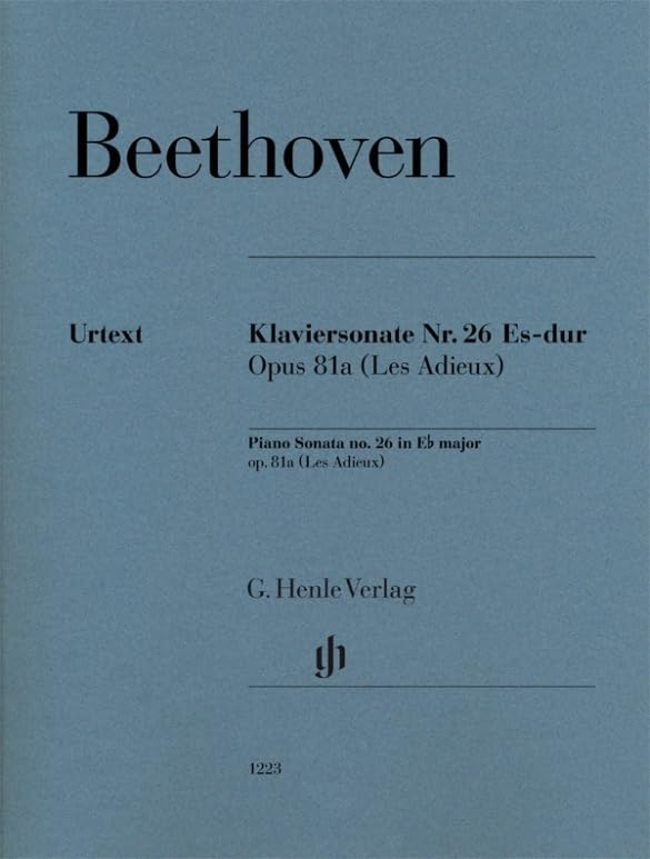 Klaviersonate Nr. 26 Es-dur op. 81a (Les Adieux). Revidierte Ausgabe von HN 723: Besetzung: Klavier zu zwei Händen (G. Henle Urtext-Ausgabe) Sheet Music