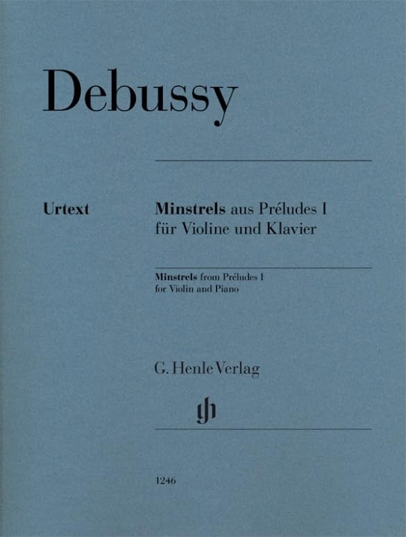 Minstrels aus Préludes I für Violine und Klavier: Besetzung: Violine und Klavier (G. Henle Urtext-Ausgabe) Sheet Music