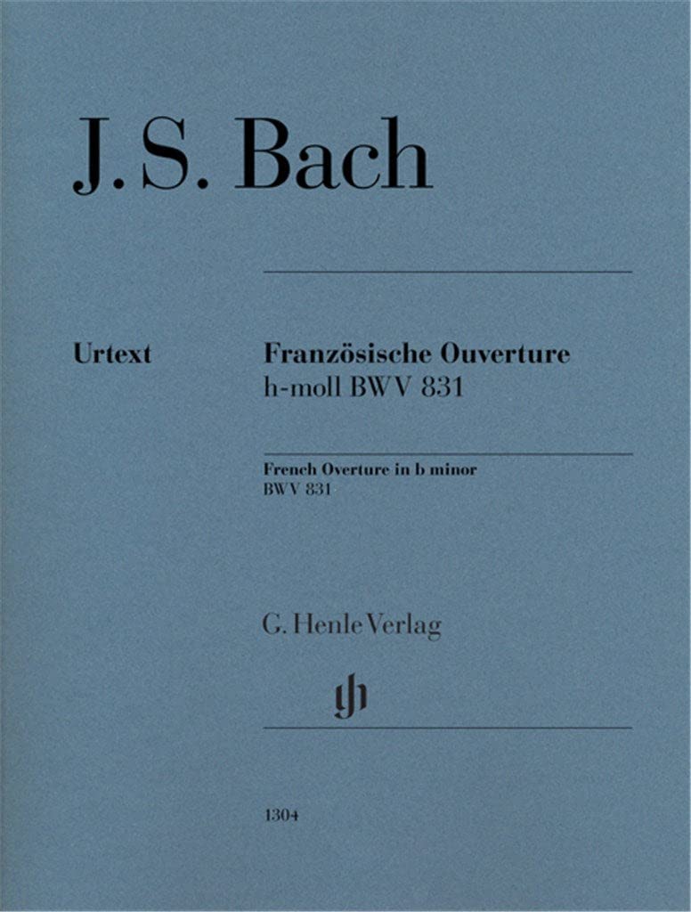 Französische Ouverture h-moll BWV 831 für Klavier: Besetzung: Klavier zu zwei Händen (G. Henle Urtext-Ausgabe) Sheet Music