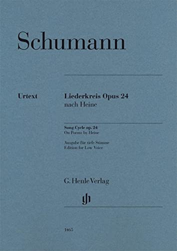 Liederkreis op. 24, Ausgabe für tiefe Stimme: Besetzung: Singstimme und Klavier (G. Henle Urtext-Ausgabe) Sheet Music