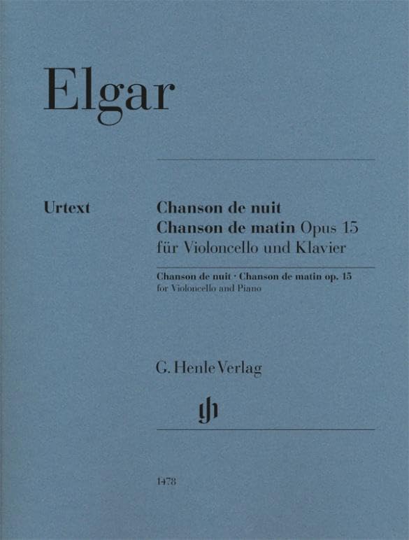 Chanson de nuit, Chanson de matin op. 15 für Violoncello und Klavier: Besetzung: Violoncello und Klavier (G. Henle Urtext-Ausgabe) Classics