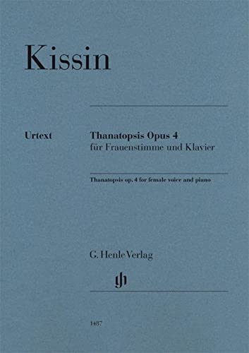 Thanatopsis op. 4 für Frauenstimme und Klavier: Besetzung: Singstimme und Klavier (G. Henle Urtext-Ausgabe) Sheet Music