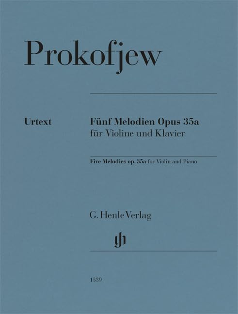 Fünf Melodien op. 35a für Violine und Klavier: Besetzung: Violine und Klavier (G. Henle Urtext-Ausgabe) Sheet Music
