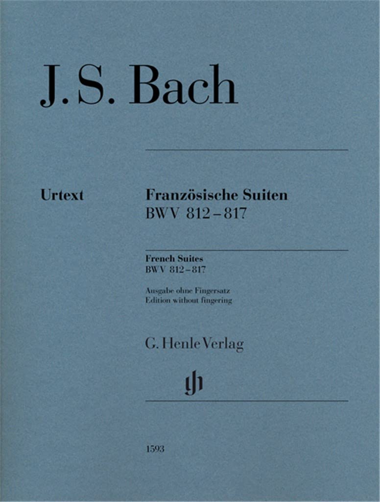 Französische Suiten BWV 812-817; Ausgabe ohne Fingersatz: Ausgabe ohne Fingersatz. Revidierte Ausgabe von HN 1071 (G. Henle Urtext-Ausgabe) Sheet Music