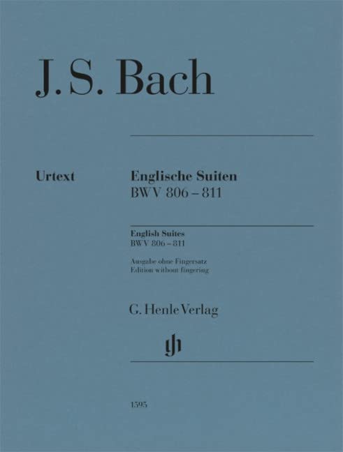 Englische Suiten BWV 806-811; ohne Fingersatz - Klavier zu zwei Händen: Besetzung: Klavier zu zwei Händen (G. Henle Urtext-Ausgabe) Sheet Music