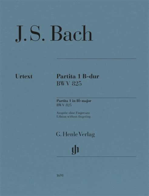 Partita Nr. 1 B-dur BWV 825; Urtextausgabe ohne Fingersatz; Klavier zu zwei Händen: Besetzung: Klavier zu zwei Händen (G. Henle Urtext-Ausgabe) Sheet Music