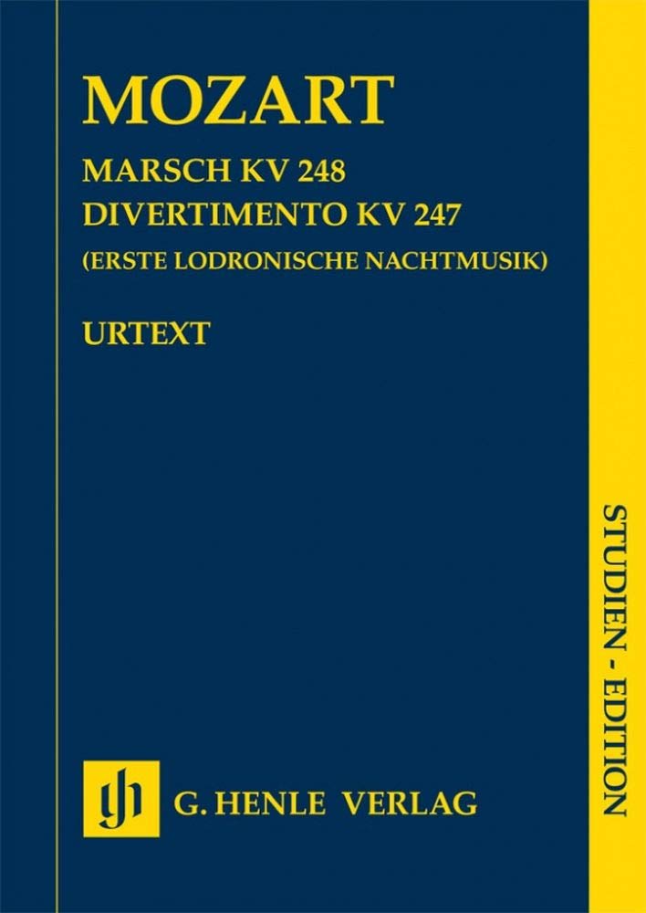 Marsch KV 248 und Divertimento KV 247 (Erste Lodronische Nachtmusik); Studien-Edition: Besetzung: Kammermusik mit verschiedenen Instrumenten (Studien-Editionen: Studienpartituren) Sheet Music