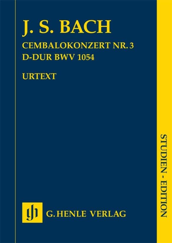 Cembalokonzert Nr. 3 D-dur BWV 1054; Studien-Edition: Besetzung: Orchester (Studien-Editionen: Studienpartituren) Classics