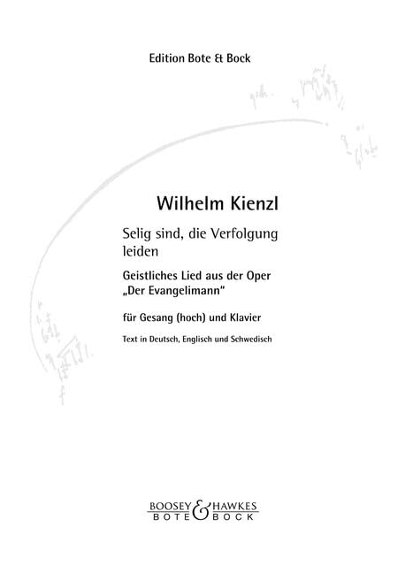 Der Evangelimann: Selig sind, die Verfolgung leiden D-Dur. hohe Singstimme und Klavier. hoch. Sheet Music