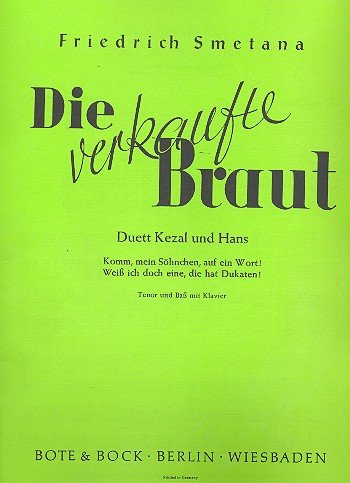 Die verkaufte Braut: Nr. 5 Duett Kezal und Hans. Tenor, Bass und Klavier. Sheet Music