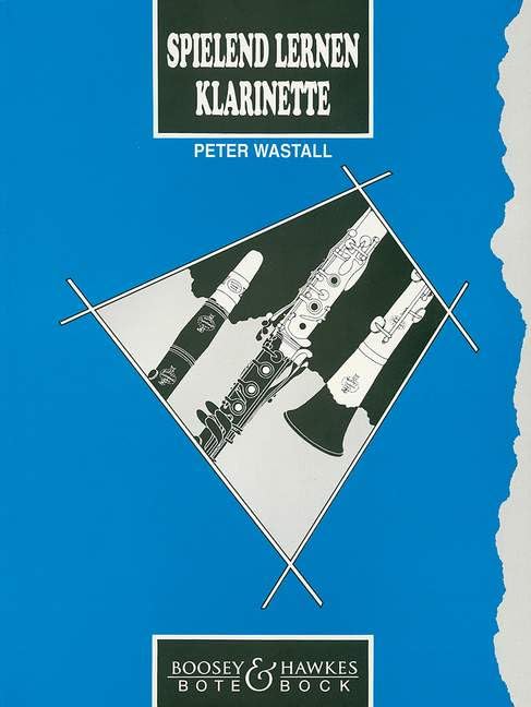 Spielend Lernen Klarinette: Deutsche Ausgabe von "Learn As You Play Clarinet". Klarinette. Sheet Music