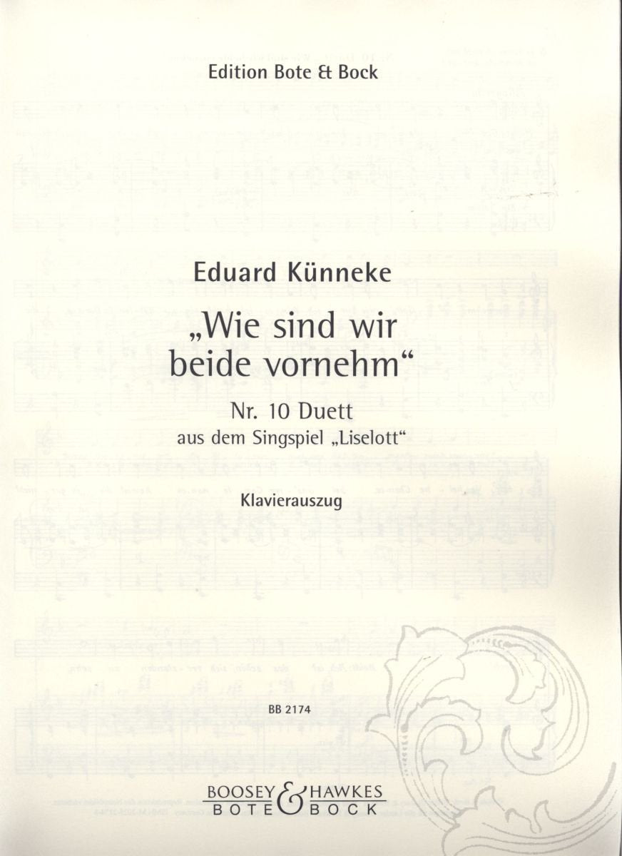 Wie sind wir beide vornehm: Nr. 10 Duett aus dem Singspiel "Liselott". 2 Singstimmen und Klavier. Klavierauszug. Sheet Music
