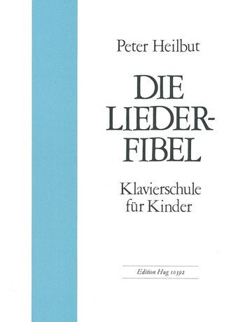 Liederfibel von Peter Heilbut für Klavier - die Klavierschule für Kinder - Noten/Sheet Music cd