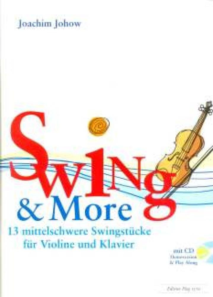 Swing & More 13 mittelschwere Swingstücke für Violine und Klaiver Arts & Music