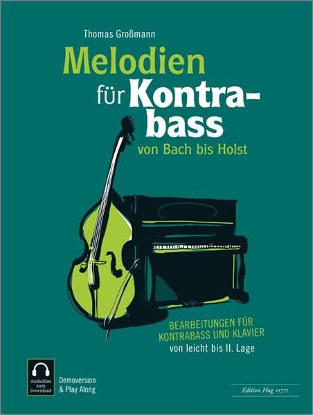 Melodien für Kontrabass - von Bach bis Holst: Bearbeitungen für Kontrabass und Klavier von leicht bis II. Lage Sheet Music