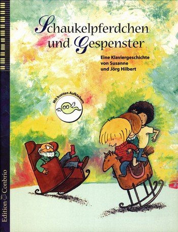 Schaukelpferdchen und Gespenster : Eine Klaviergeschichte Sheet Music