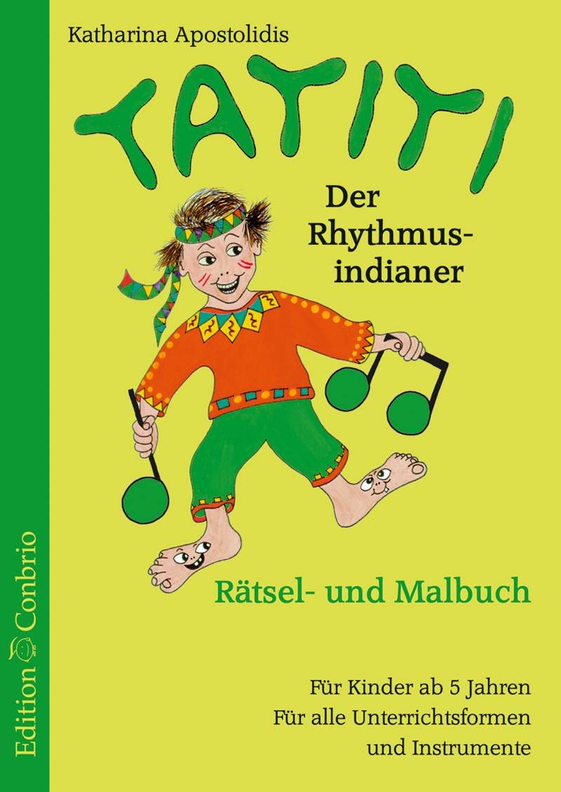 Tatiti. Der Rhythmus-Indianer: Rätsel- und Malbuch. Für Kinderab 5 Jahren. Für alle Instrumente Sheet Music