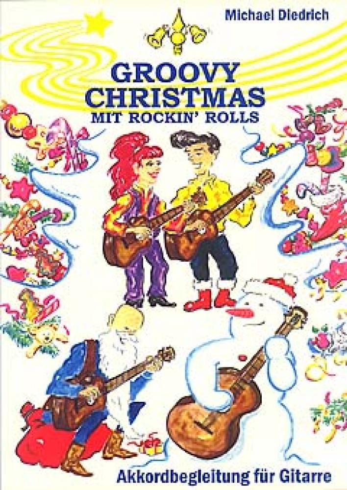 Groovy Christmas mit Rockin' Rolls : Melodieausgabe mit Akkordbegleitung Sheet Music