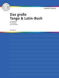 Das große Tango & Latin-Buch für Akkordeon: Akkordeon. Sheet Music
