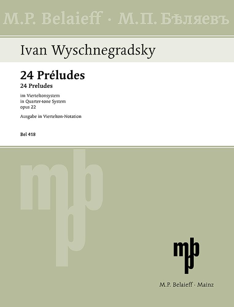 24 Préludes: im Vierteltonsystem. op. 22. 2 Klaviere zu 4 Händen. Studienpartitur. Sheet Music