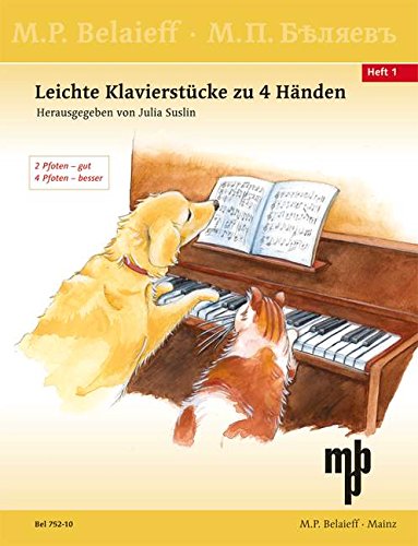 Leichte Klavierstücke zu 4 Händen: 2 Pfoten - gut/4 Pfoten - besser. Band 1. Klavier 4-händig. Sheet Music