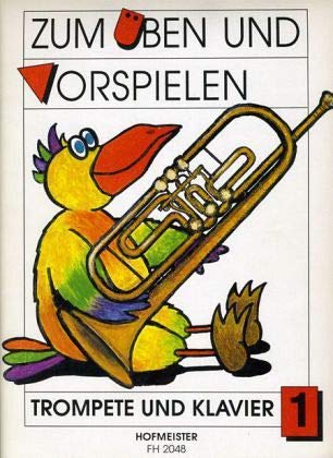 Zum Üben und Vorspielen, Trompete + Klavier.H.1: Schwierigkeitsgrad: 1-2 Sheet Music