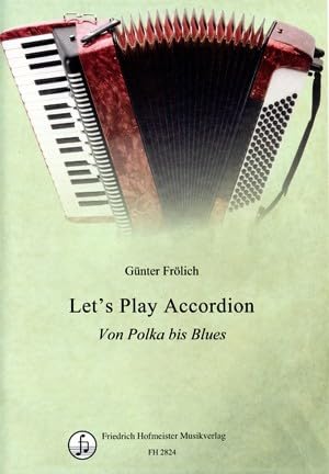 Let's Play Accordion: Von Polka bis Blues. Schwierigkeitsgrad: mittelschwer Sheet Music