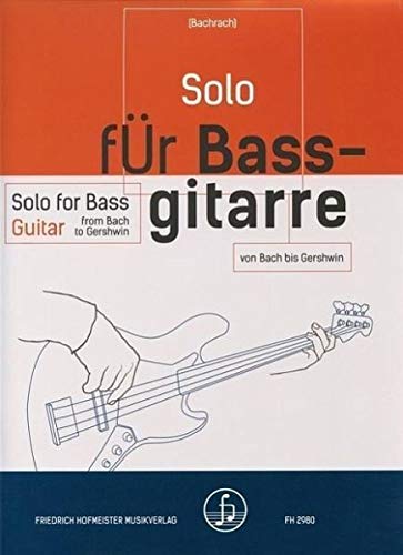 Solo für Bassgitarre - von Bach bis Gershwin Sheet Music