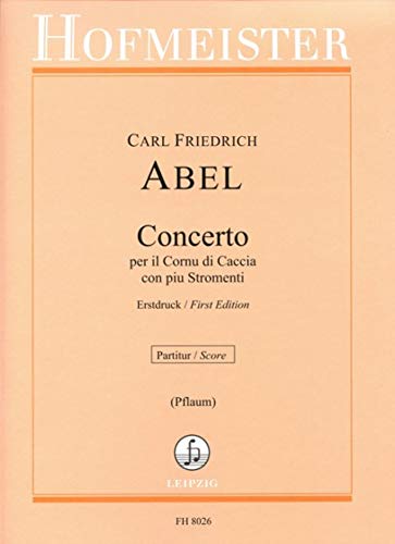 Concerto per il Cornu di Caccia con piu Stromenti Es-Dur: für Horn Books