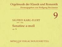 Sonatine a-Moll: 9. op. 74. Orgel. (Orgelmusik der Klassik und Romantik, Band 9) Sheet Music
