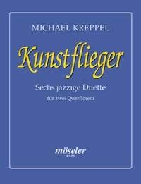 Kunstflieger: Sechs jazzige Duette. 2 Flöten. Spielpartitur. Sheet Music