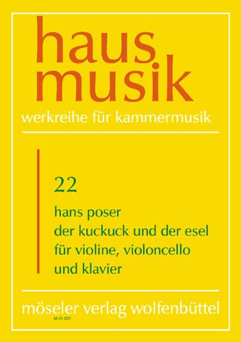 Der Kuckuck und der Esel: Variationen. 22. Violine, Violoncello und Klavier. Partitur und Stimmen. (Hausmusik, Band 22) Sheet Music