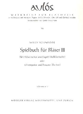 Spielbuch für Bläser III: 156. 3 Klarinetten (2 Klarinetten und Fagott oder 2 Trompeten und Posaune). Stimmensatz. (Aulós, Band 156) Sheet Music