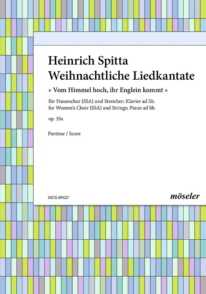 Weihnachtliche Liedkantate: "Vom Himmel hoch, ihr Englein, kommt". op. 55a. Frauenchor (SSA) und Streicher; Klavier ad libitum. Partitur. Sheet Music