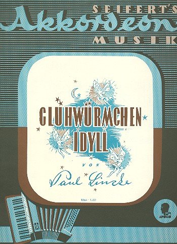 Glühwürmchen-Idyll: Aus der Operette "Lysistrata". Akkordeon. Essays & Short Stories