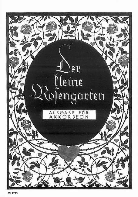 Der kleine Rosengarten: 60 Volkslieder mit Text. Akkordeon. Sheet Music