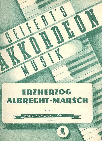 Erzherzog Albrecht Marsch: op. 136. Akkordeon. Sheet Music
