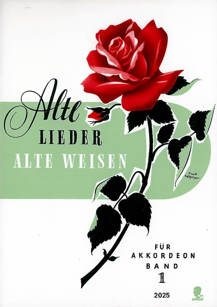 Alte Lieder - Alte Weisen: Die schönsten Melodien aus der guten, alten Zeit. Band 1. Akkordeon. Business & Technology