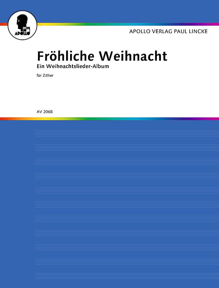 Fröhliche Weihnacht: Ein Weihnachtslieder-Album. Zither. Sheet Music