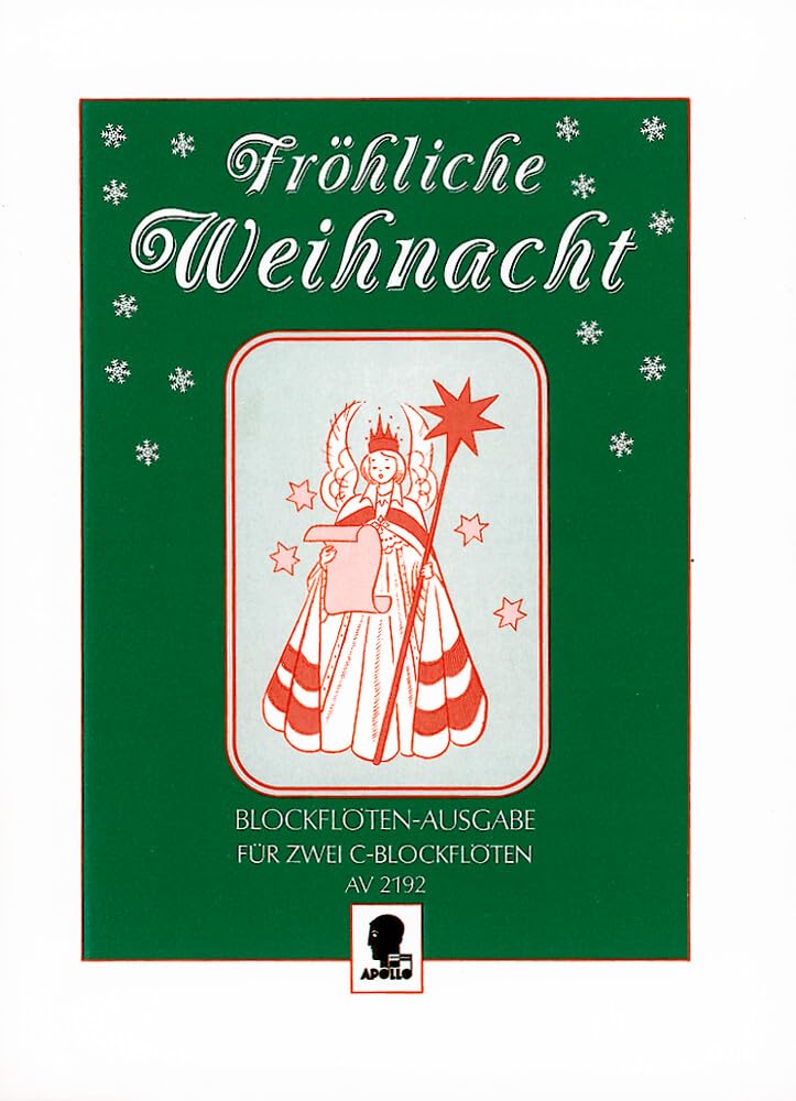 Fröhliche Weihnacht: Weihnachtslieder-Album. 1-2 Sopran- (Tenor-) Blockflöten oder andere Melodie-Instrumente. Arts & Music