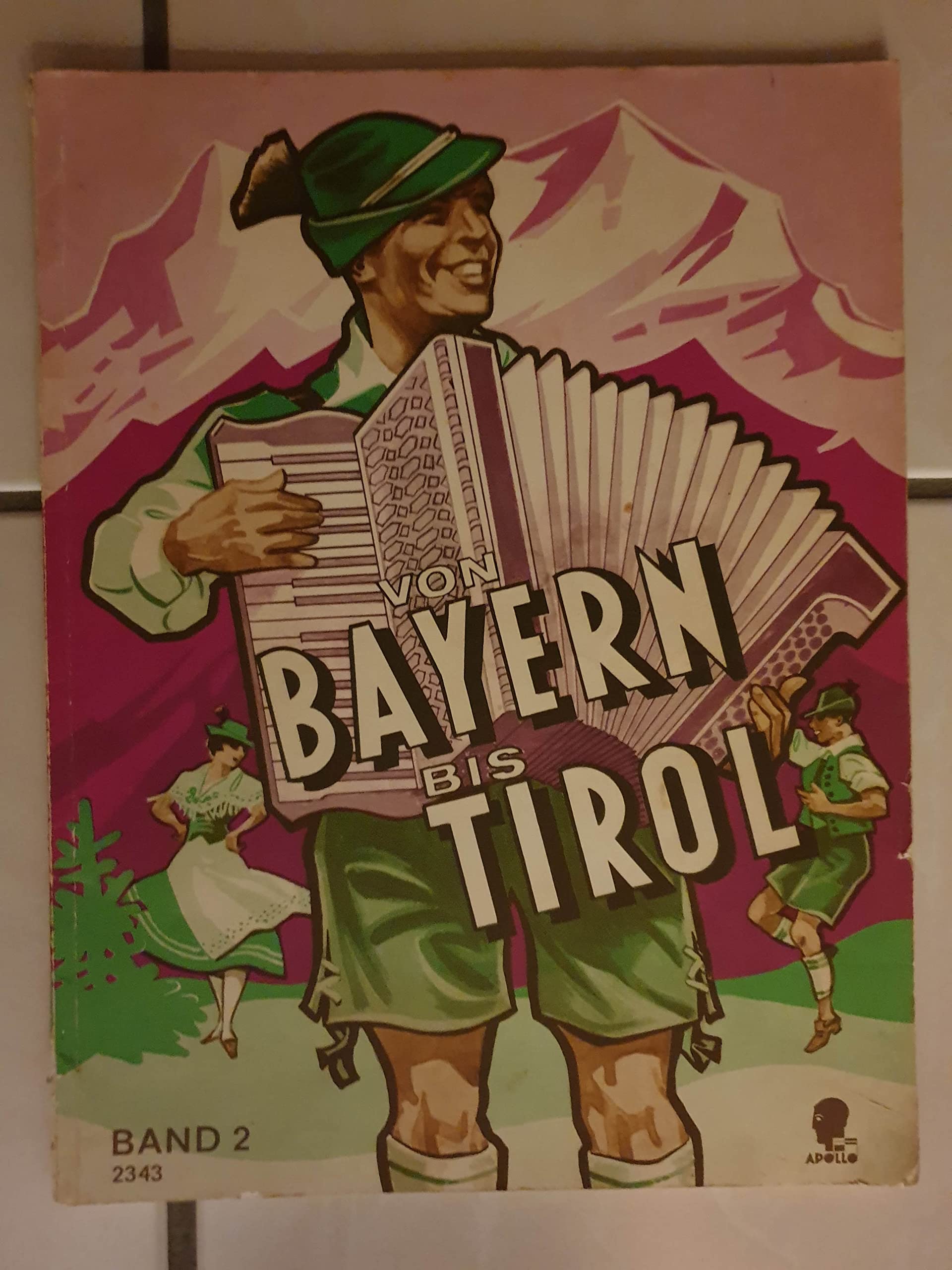 Von Bayern bis Tirol: Lieder und Tänze. Band 2. Akkordeon. Sheet Music